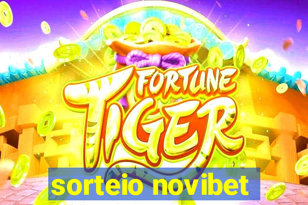 sorteio novibet